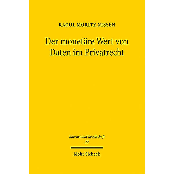 Der monetäre Wert von Daten im Privatrecht, Raoul Moritz Nissen