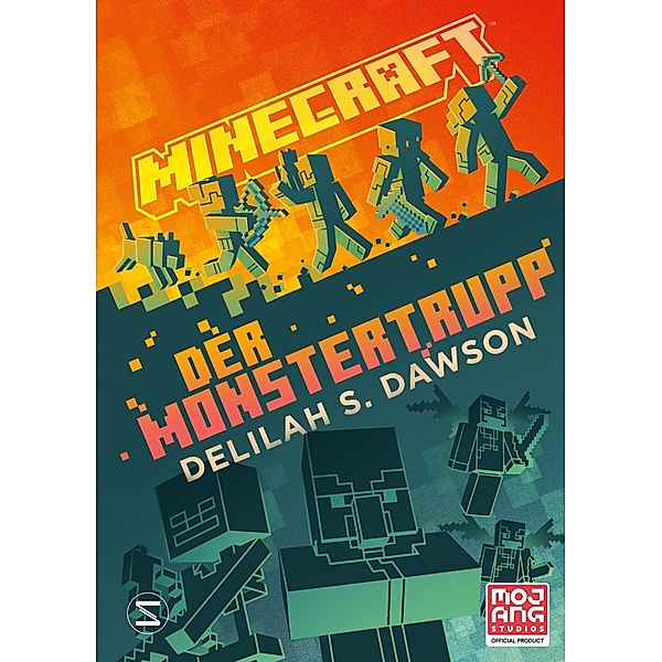 Der Monstertrupp / Minecraft Bd.9, Delilah S. Dawson