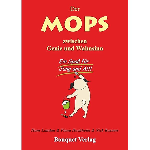 Der Mops zwischen Genie und Wahnsinn, Hans Landau