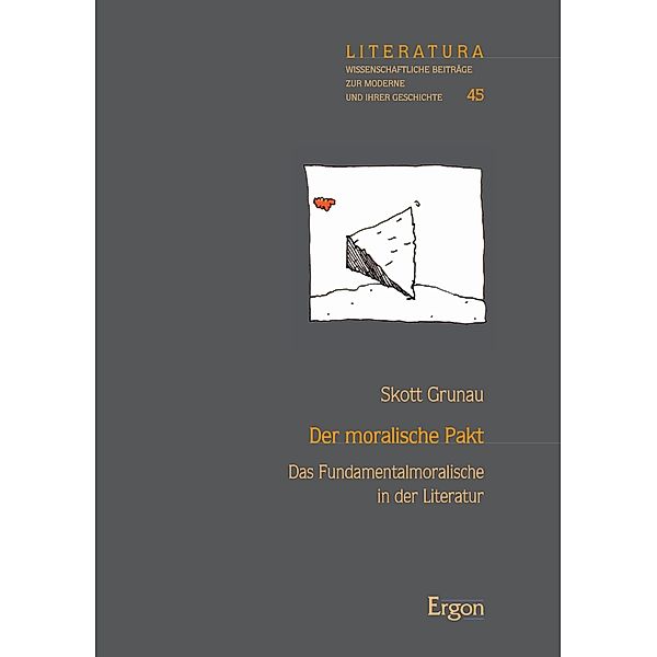 Der moralische Pakt / Literatura Bd.45, Skott Grunau