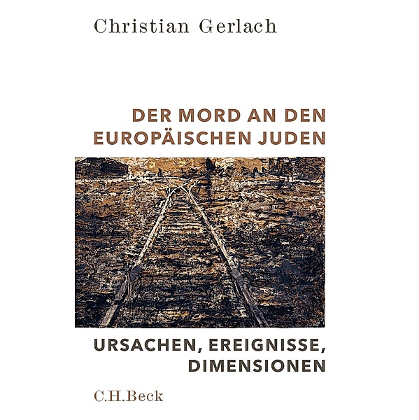 Der Mord an den europäischen Juden, Christian Gerlach