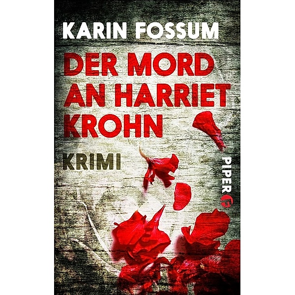 Der Mord an Harriet Krohn, Karin Fossum