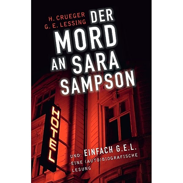 Der Mord an Sara Sampson, Hardy Crueger, Gotthold Ephraim Lessing