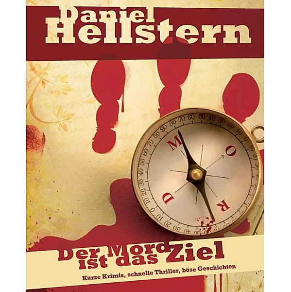 Der Mord ist das Ziel, Daniel Hellstern