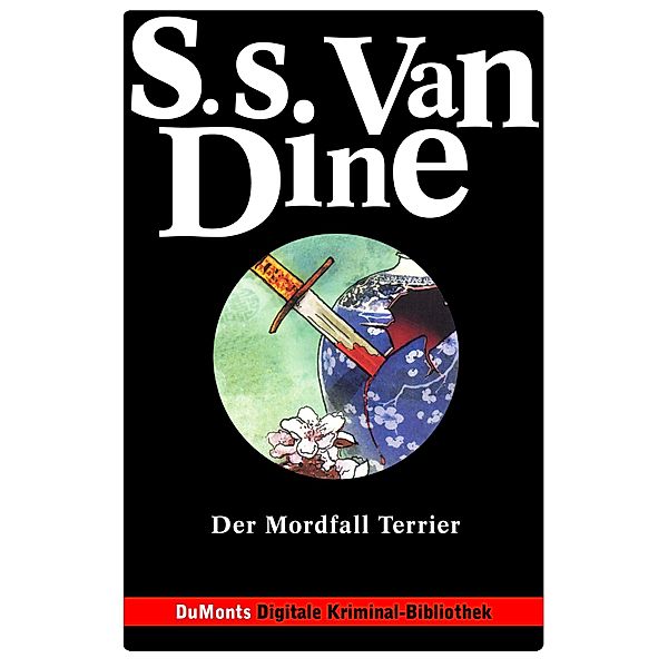 Der Mordfall Terrier - DuMonts Digitale Kriminal-Bibliothek / Philo-Vance-Serie, S. S. Dine