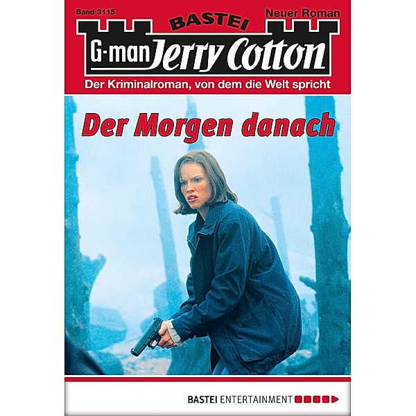 Der Morgen danach / Jerry Cotton Bd.3115, Jerry Cotton