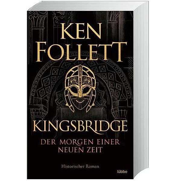 Der Morgen einer neuen Zeit / Kingsbridge Bd.4, Ken Follett