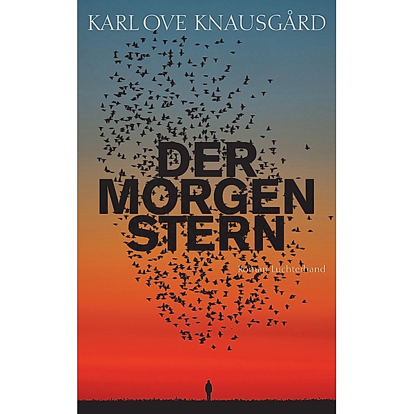 Der Morgenstern, Karl Ove Knausgård