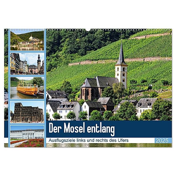 Der Mosel entlang - Ausflugsziele links und rechts des Ufers (Wandkalender 2025 DIN A2 quer), CALVENDO Monatskalender, Calvendo, Anja Frost