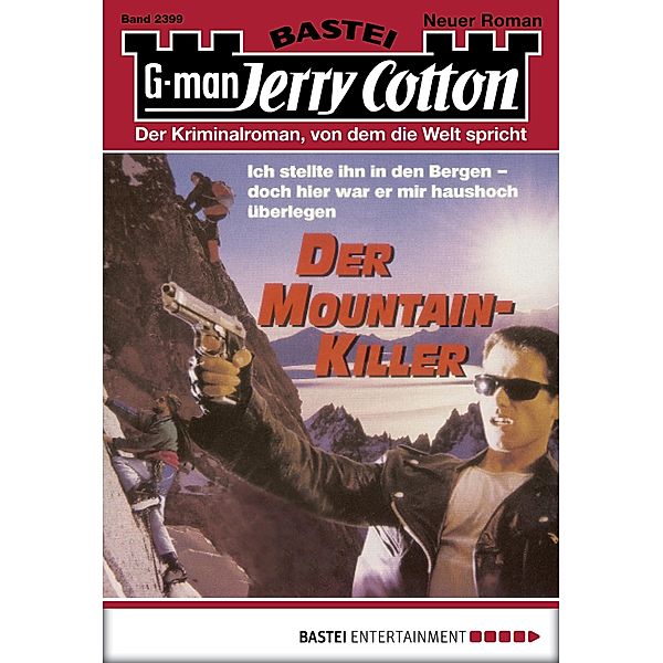 Der Mountain-Killer / Jerry Cotton Bd.2399, Jerry Cotton
