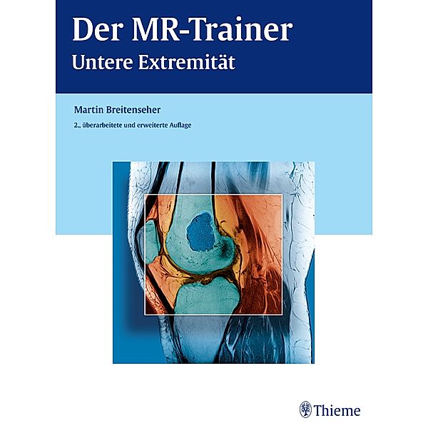 Der MR-Trainer, Untere Extremität, Martin Breitenseher