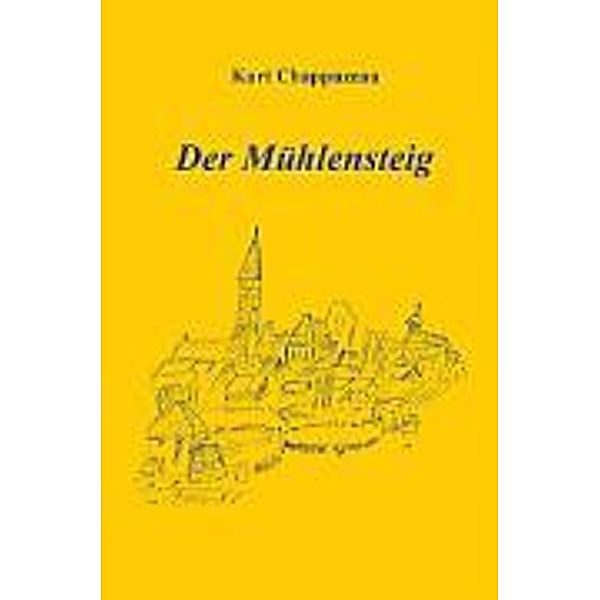 Der Mühlensteig, Kurt Chappuzeau