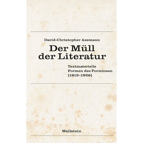 Der Müll der Literatur, David-Christopher Assmann