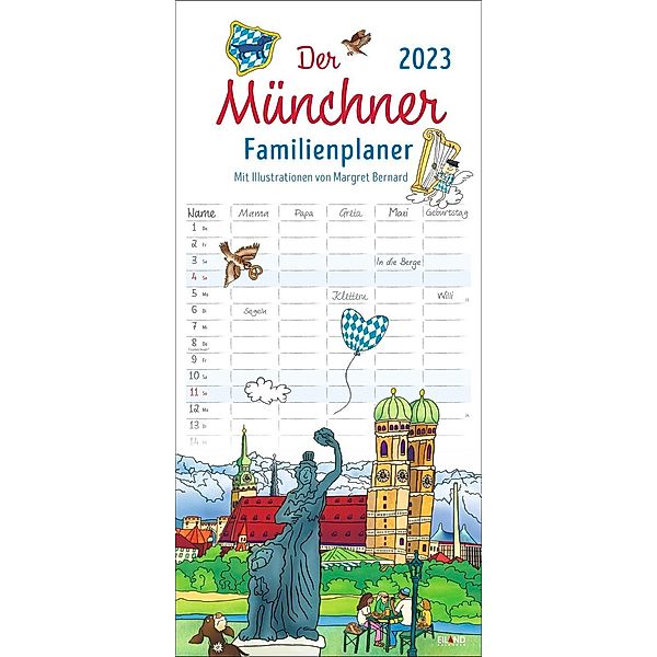 Der Münchner Familienplaner 2023. Familienkalender mit 5 Spalten. Witziger Familien-Wandkalender mit Schulferien. Münche, Margret Bernard