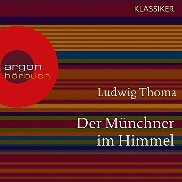 Der Münchner im Himmel, Ludwig Thoma