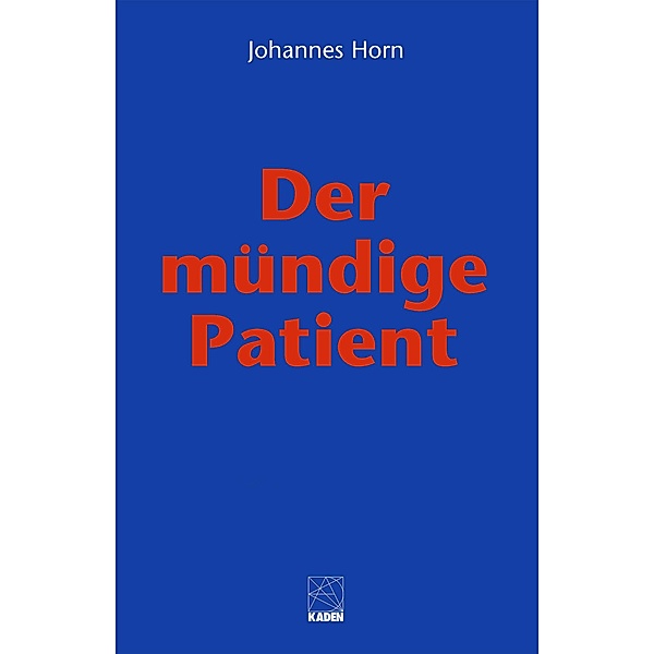 Der mündige Patient, Johannes Horn