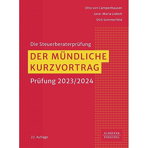 Der mündliche Kurzvortrag / Steuerberatungsprüfung Bd.5, Otto Campenhausen, Jana-Maria Liebelt, Dirk Sommerfeld