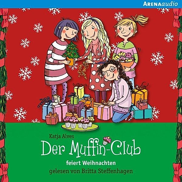 Der Muffin Club - 5 - Der Muffin-Club feiert Weihnachten, Katja Alves