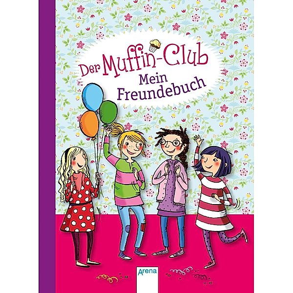 Der Muffin-Club - Mein Freundebuch., Katja Alves