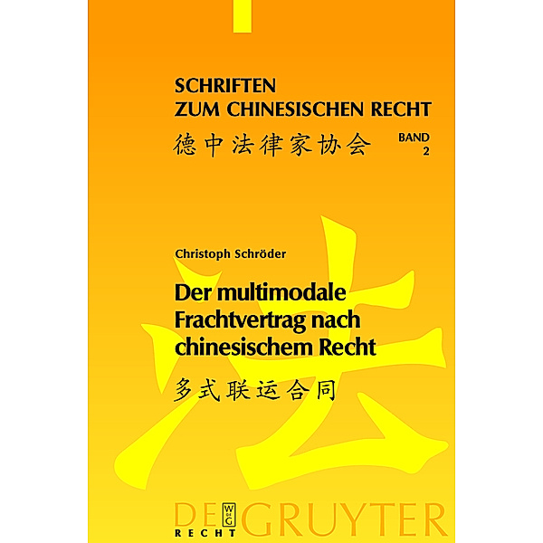 Der multimodale Frachtvertrag nach chinesischem Recht, Christoph Schröder
