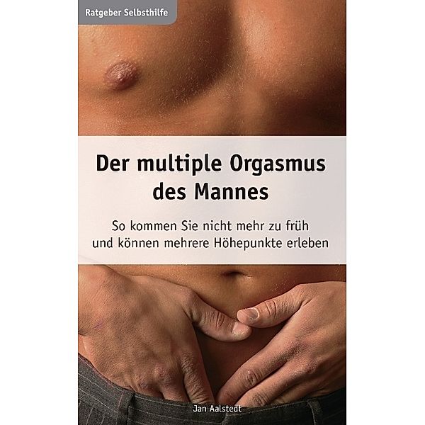 Der multiple Orgasmus des Mannes, Aalstedt Jan