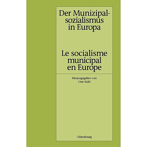 Der Munizipalsozialismus in Europa /Le socialisme municipal en Europe / Pariser Historische Studien Bd.57