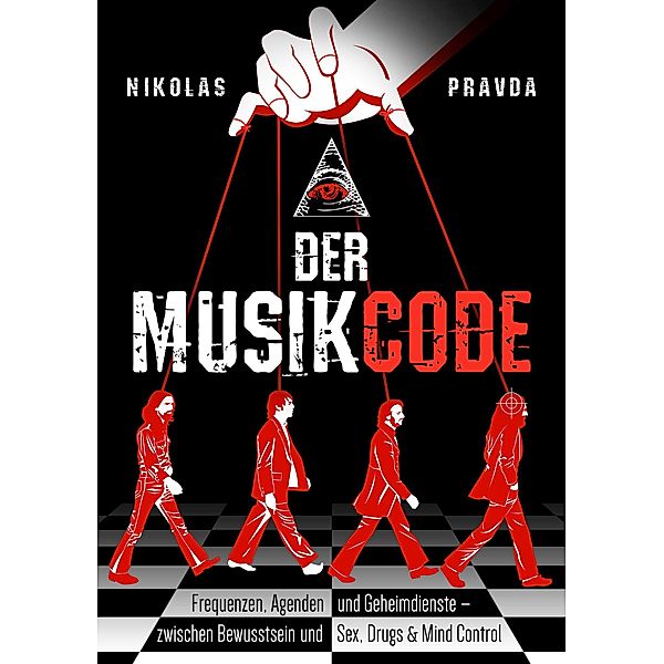 Der Musik-Code: Frequenzen, Agenden und Geheimdienste, Nikolas Pravda