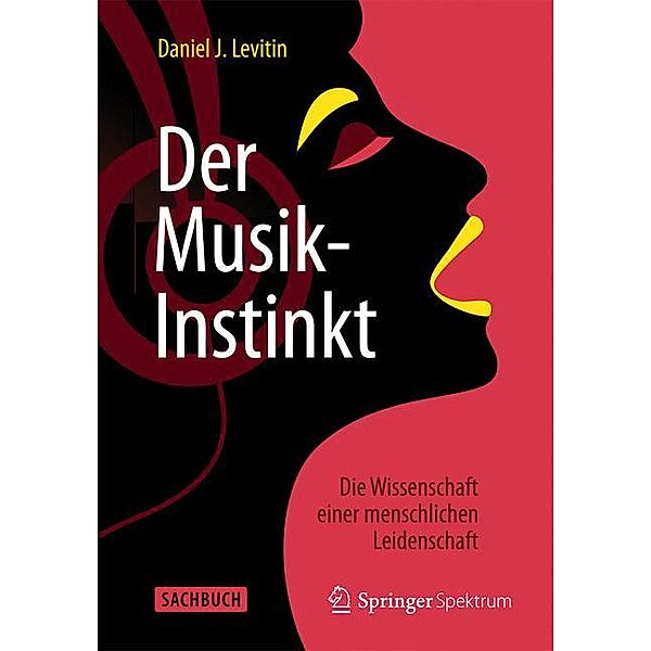 Der Musik-Instinkt, Daniel J. Levitin