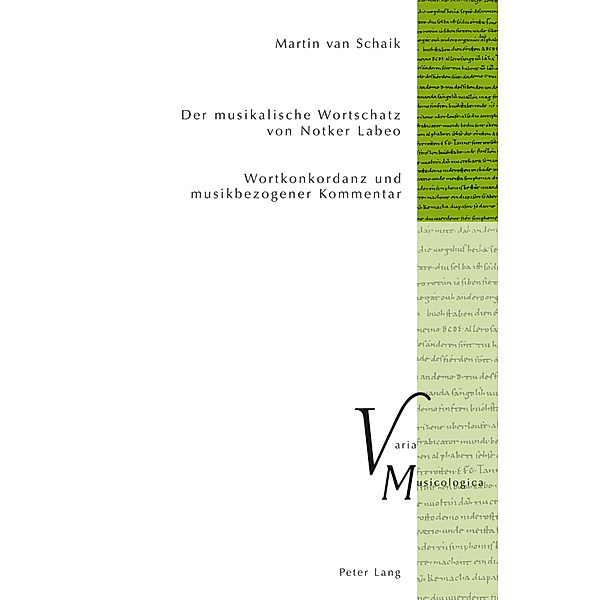 Der musikalische Wortschatz von Notker Labeo, Martin van Schaik