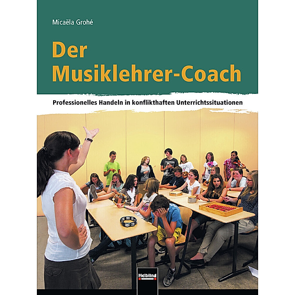 Der Musiklehrer-Coach, Micaëla Grohé