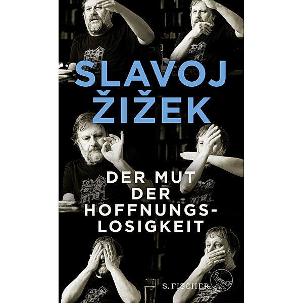 Der Mut der Hoffnungslosigkeit, Slavoj Zizek