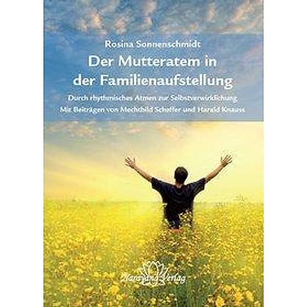 Der Mutteratem in der Familienaufstellung, Rosina Sonnenschmidt