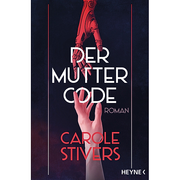 Der Muttercode, Carole Stivers
