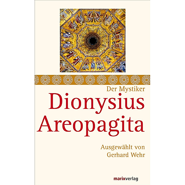 Der Mystiker Dionysius Areopagita, Dionysius Areopagita