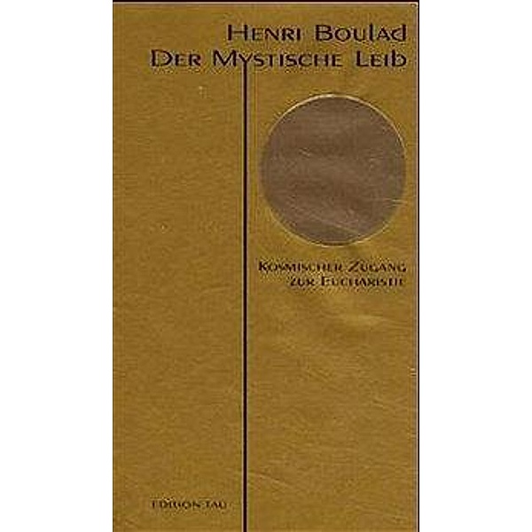 Der mystische Leib, Henri Boulad