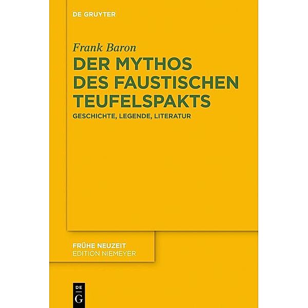 Der Mythos des faustischen Teufelspakts / Frühe Neuzeit Bd.223, Frank Baron