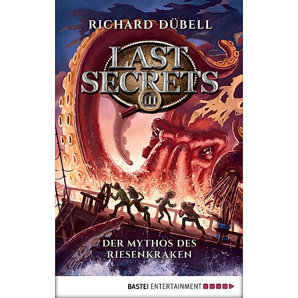 Der Mythos des Riesenkraken / Last Secrets Bd.3, Richard Dübell