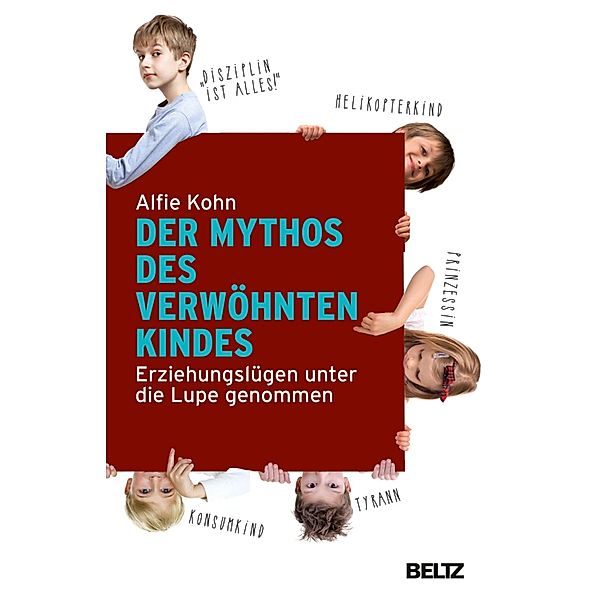 Der Mythos des verwöhnten Kindes, Alfie Kohn