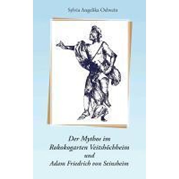 Der Mythos im Rokokogarten Veitshöchheim und Adam Friedrich von Seinsheim