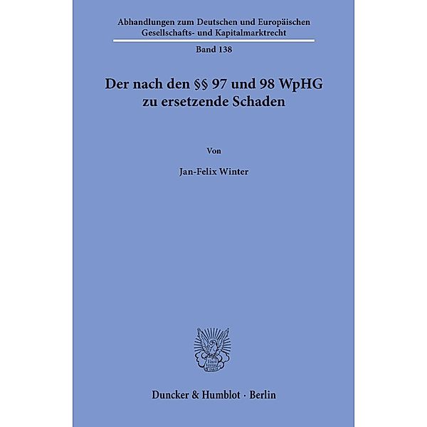 Der nach den 97 und 98 WpHG zu ersetzende Schaden., Jan-Felix Winter