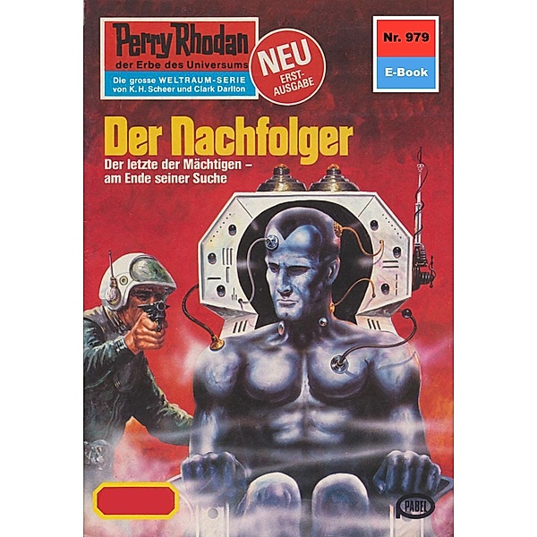 Der Nachfolger (Heftroman) / Perry Rhodan-Zyklus Die kosmischen Burgen Bd.979, Peter Terrid