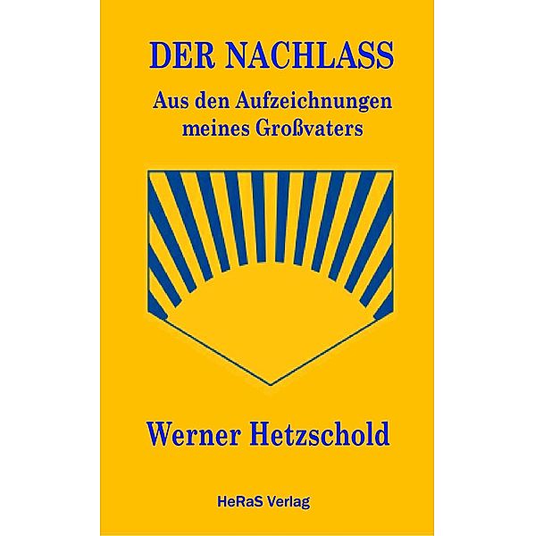 Der Nachlass, Werner Hetzschold