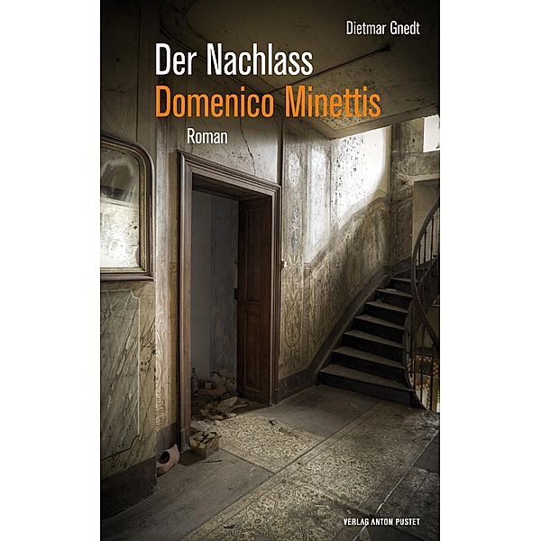 Der Nachlass Domenico Minettis, Dietmar Gnedt