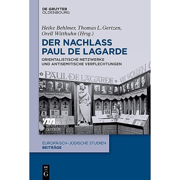 Der Nachlass Paul de Lagarde / Europäisch-jüdische Studien - Beiträge Bd.46
