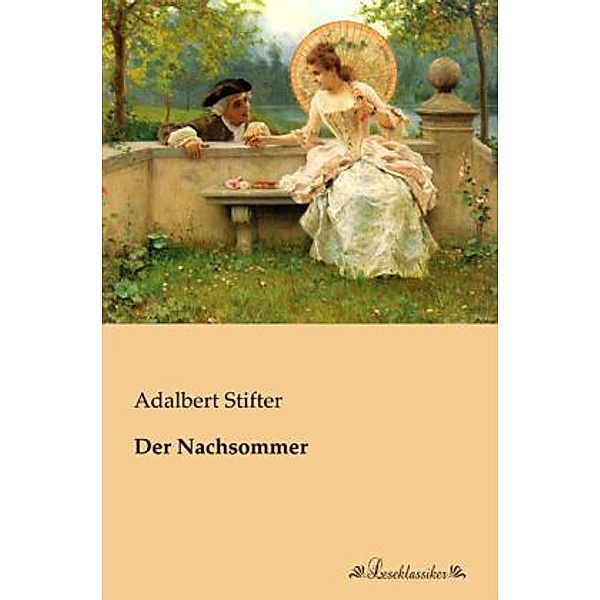Der Nachsommer, Adalbert Stifter