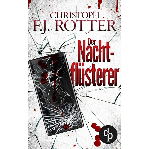 Der Nachtflüsterer, Christoph F. J. Rotter
