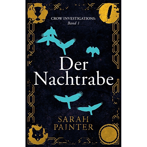 Der Nachtrabe / Crow Investigations Bd.1, Sarah Painter