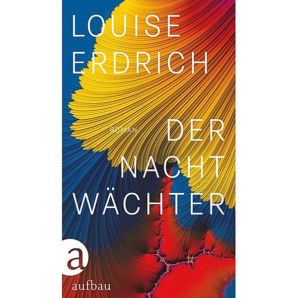 Der Nachtwächter, Louise Erdrich