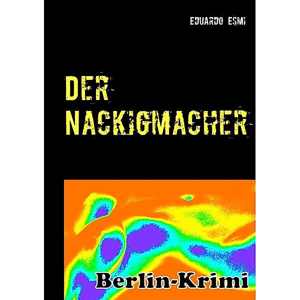 Der Nackigmacher, Eduardo Esmi