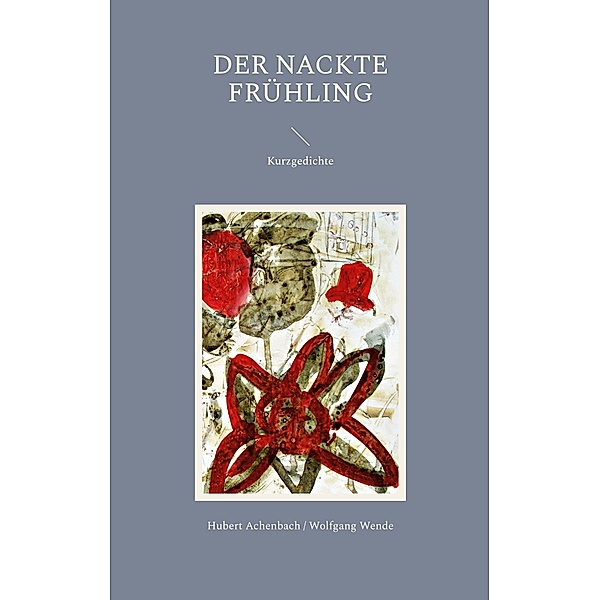 Der nackte Frühling, Hubert Achenbach